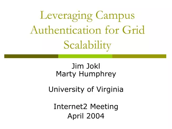 leveraging campus authentication for grid scalability