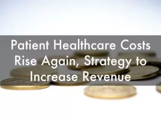 Patient Healthcare Costs Rise Again, ClinicSpectrum’s Soluti