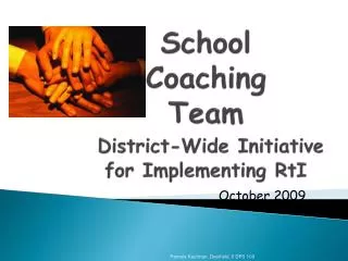 School Coaching Team District-Wide Initiative for Implementing RtI