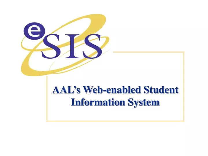 aal s web enabled student information system