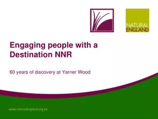 Engaging people with a Destination NNR