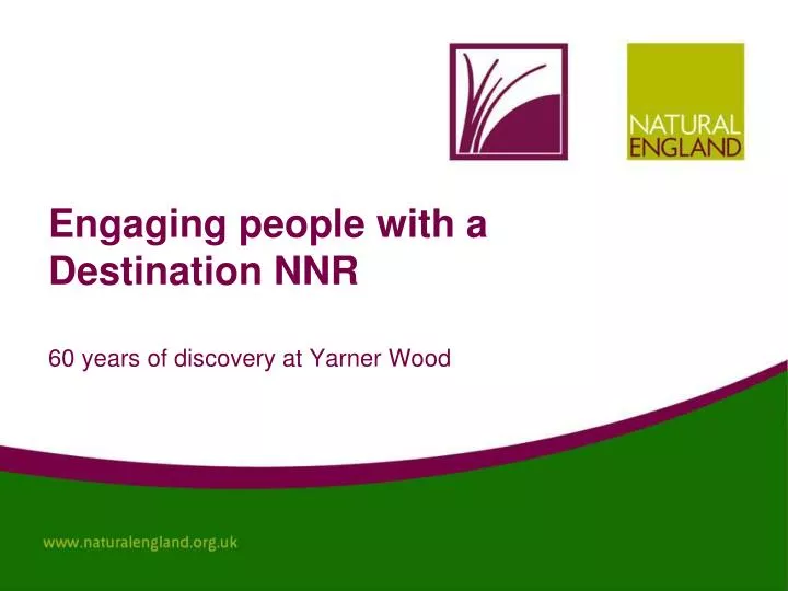 engaging people with a destination nnr