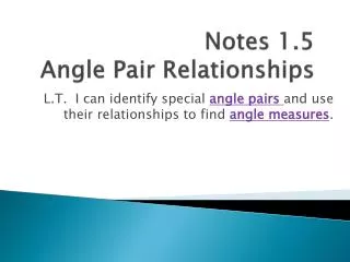 Notes 1.5 Angle Pair Relationships