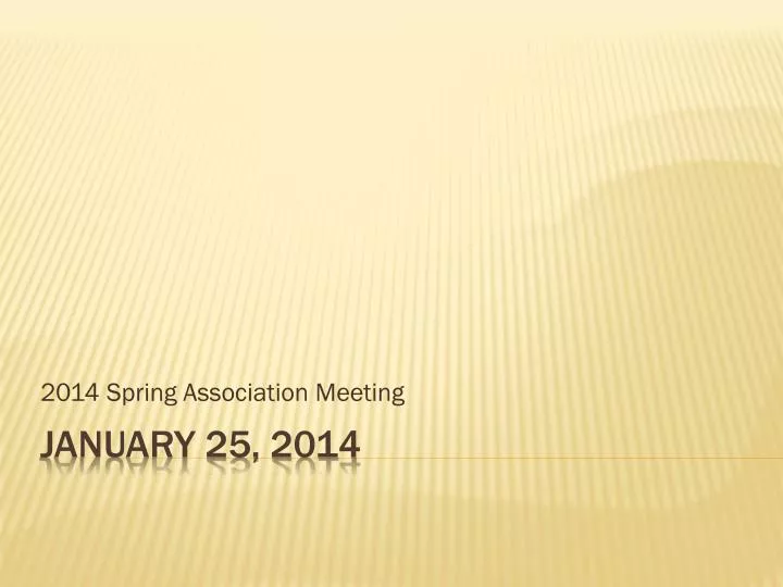 2014 spring association meeting