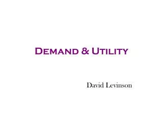 Demand &amp; Utility