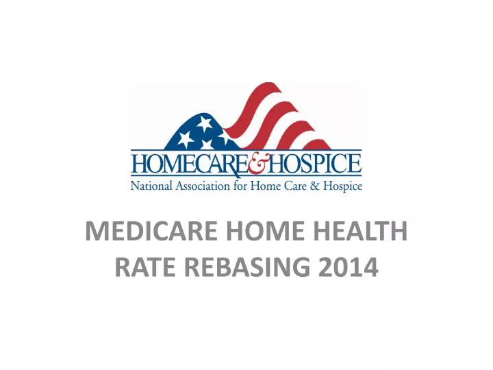 medicare home health rate rebasing 2014