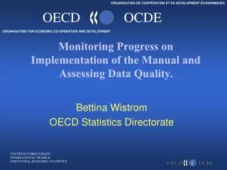 Monitoring Progress on Implementation of the Manual and Assessing Data Quality.