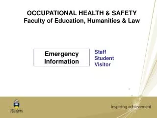 OCCUPATIONAL HEALTH &amp; SAFETY Faculty of Education, Humanities &amp; Law