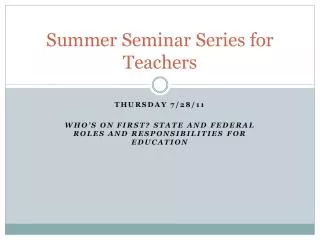 Summer Seminar Series for Teachers
