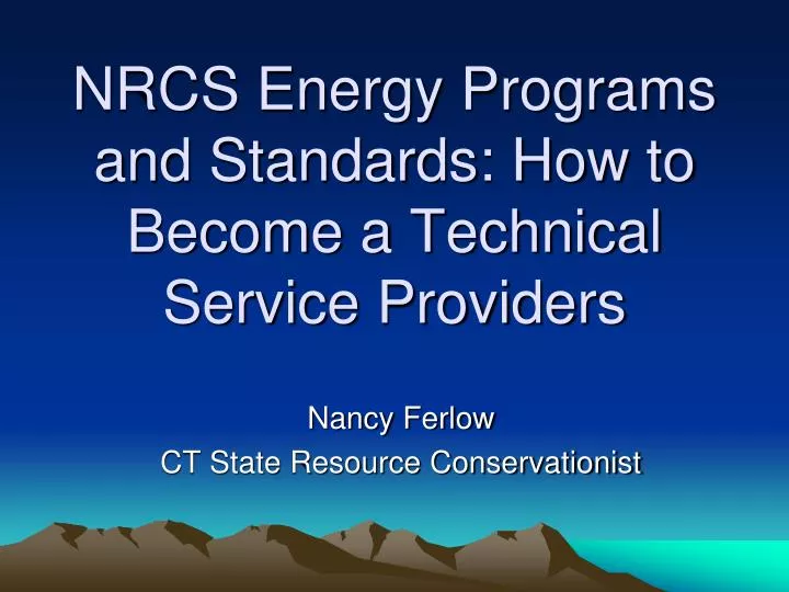 nrcs energy programs and standards how to become a technical service providers