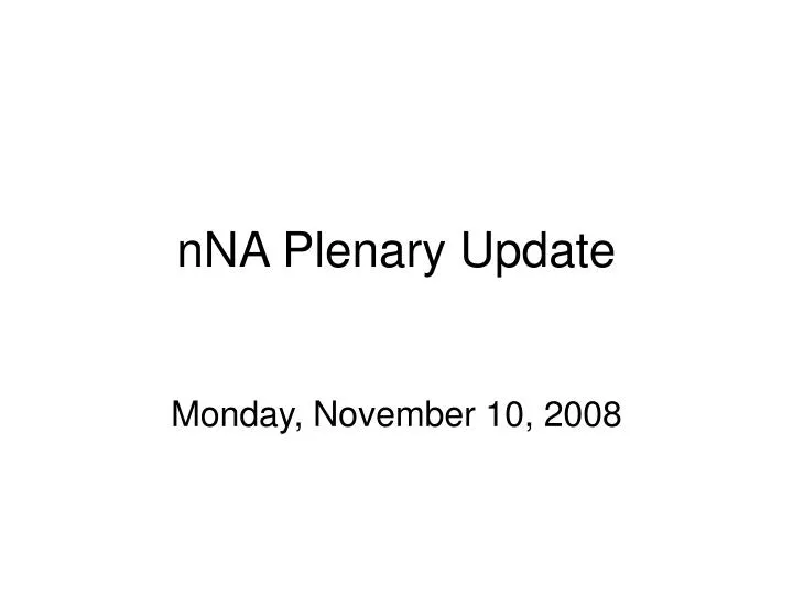 nna plenary update
