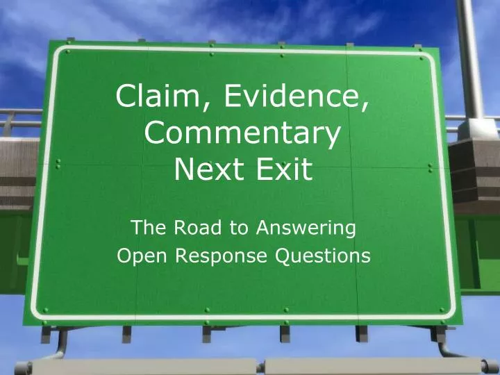 claim evidence commentary next exit