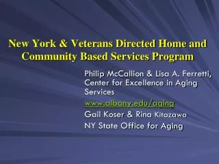 New York &amp; Veterans Directed Home and Community Based Services Program