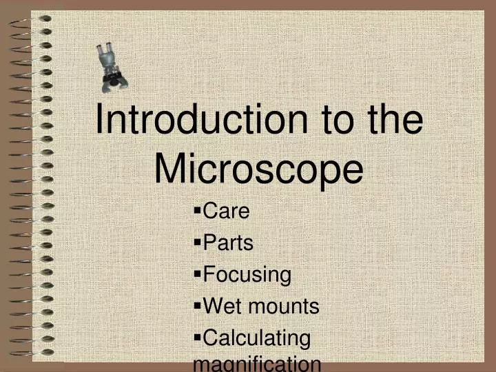 introduction to the microscope