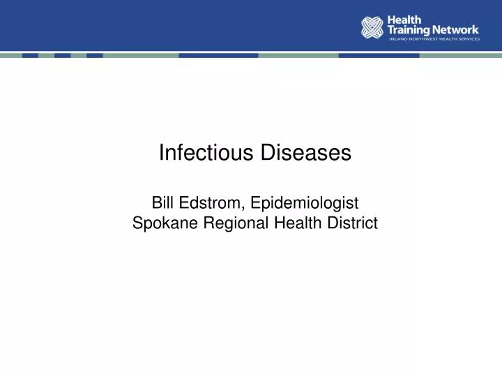 infectious diseases bill edstrom epidemiologist spokane regional health district