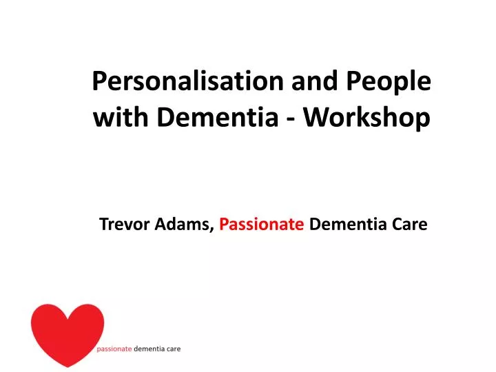 personalisation and people with dementia workshop