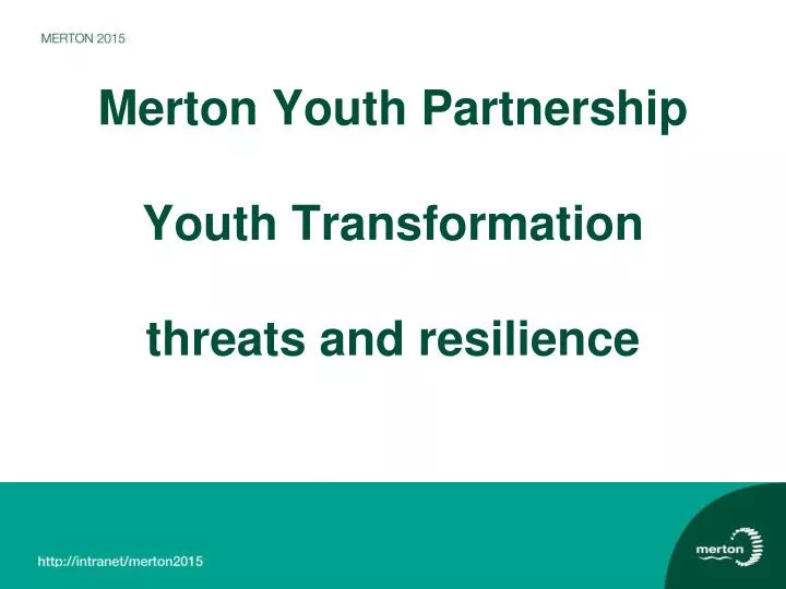 merton youth partnership youth transformation threats and resilience