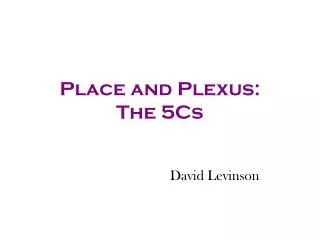 Place and Plexus: The 5Cs