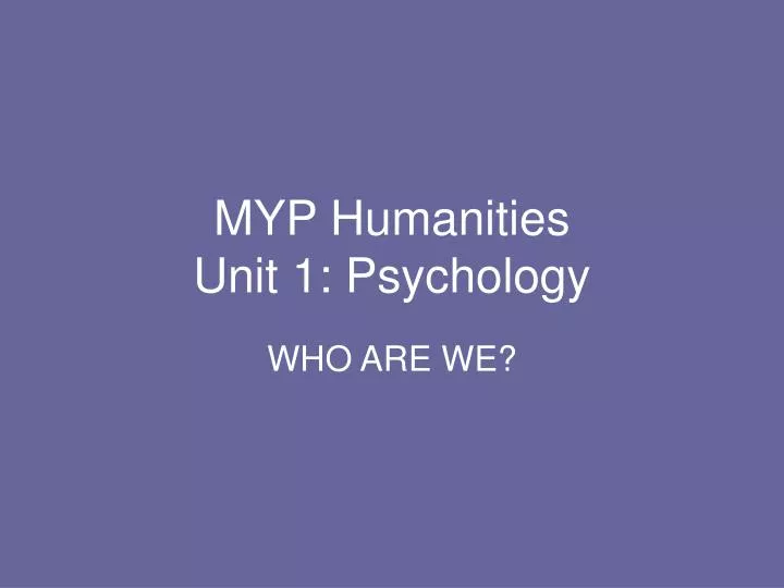 myp humanities unit 1 psychology