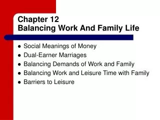 Chapter 12 Balancing Work And Family Life