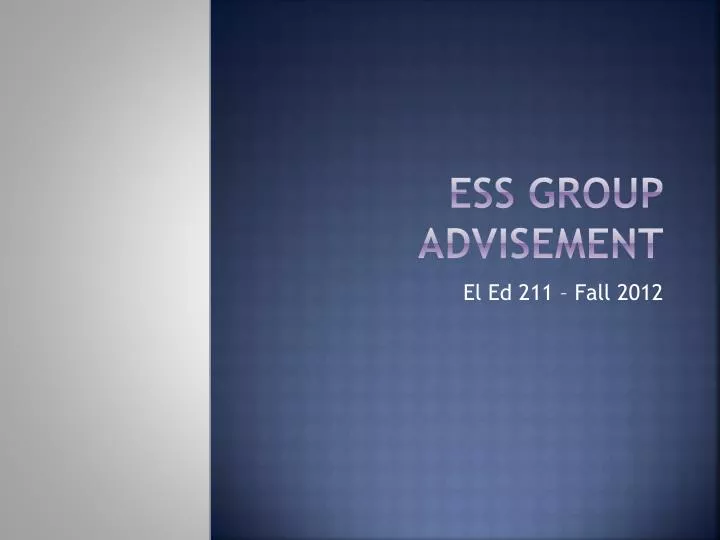 ess group advisement