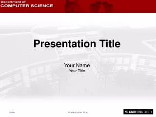 Presentation Title Your Name Your Title