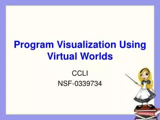 Program Visualization Using Virtual Worlds