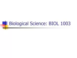 Biological Science: BIOL 1003