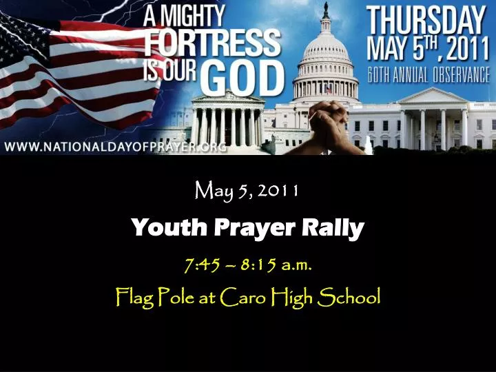may 5 2011 youth prayer rally 7 45 8 15 a m flag pole at caro high school