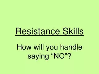 Resistance Skills