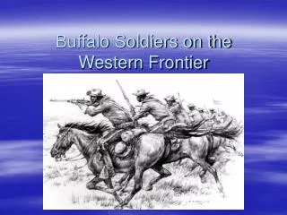 Buffalo Soldiers on the Western Frontier