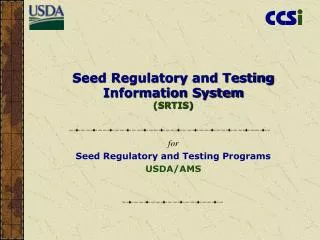 Seed Regulatory and Testing Information System (SRTIS)