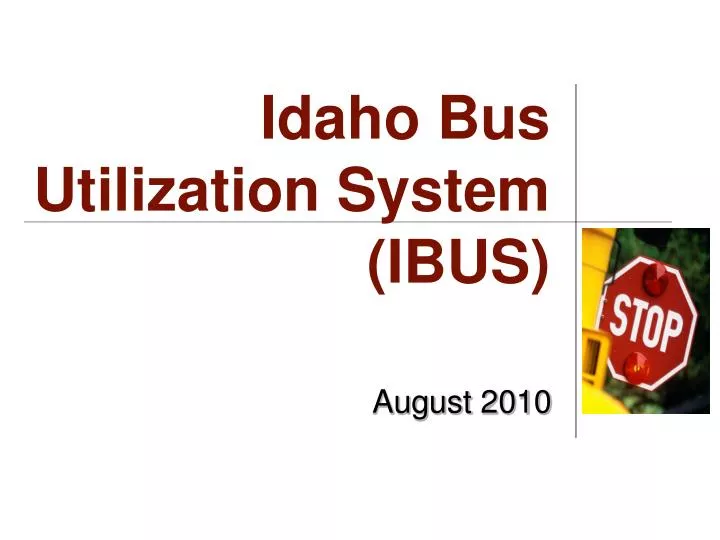 idaho bus utilization system ibus