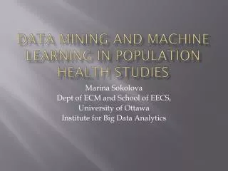 Data Mining and Machine Learning in Population Health Studies