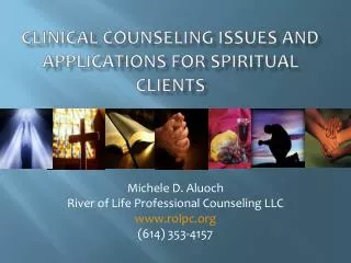 Clinical counseling Issues and applications for spiritual clients