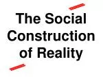 The Social Construction of Reality - slide 1