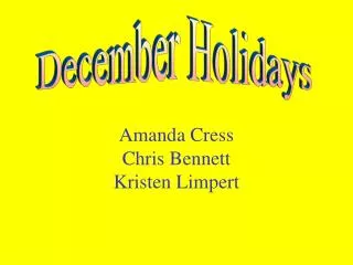 Amanda Cress Chris Bennett Kristen Limpert