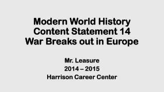 Modern World History Content Statement 14 War Breaks out in Europe