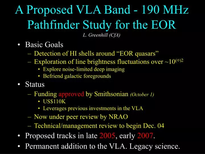 a proposed vla band 190 mhz pathfinder study for the eor l greenhill cfa