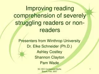 Improving reading comprehension of severely struggling readers or non-readers