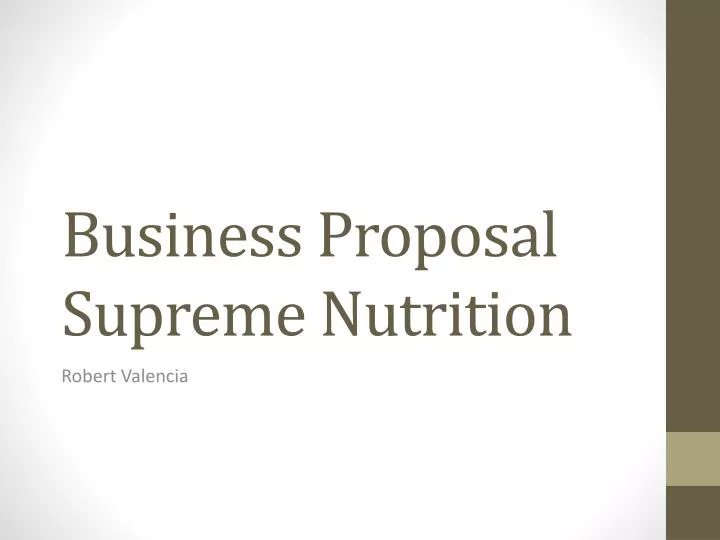 business proposal supreme nutrition