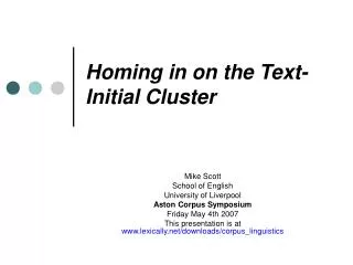 Homing in on the Text-Initial Cluster