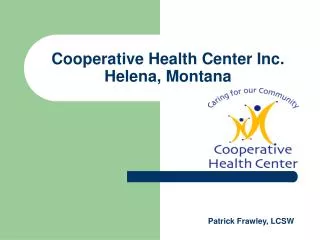 Cooperative Health Center Inc. Helena, Montana