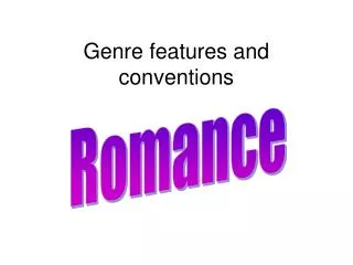 Genre features and conventions