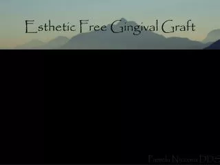 Esthetic Free Gingival Graft