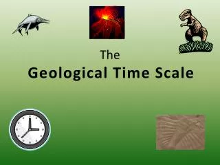 The Geological Time Scale