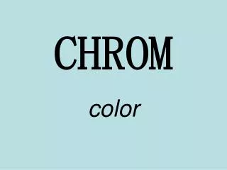 chrom