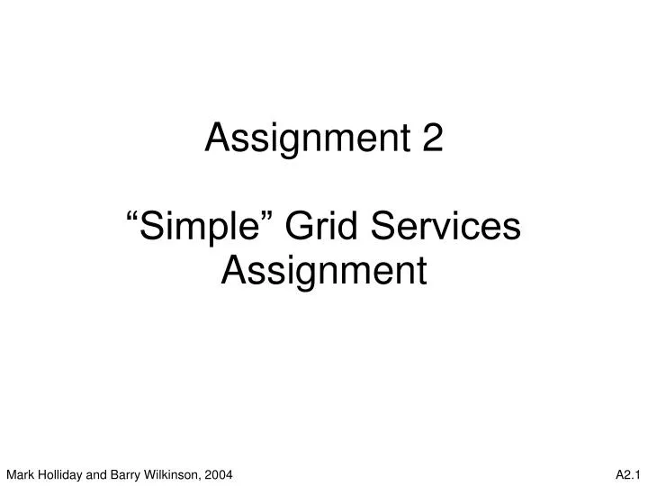 assignment 2 simple grid services assignment