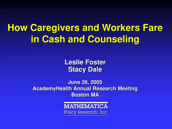 how caregivers and workers fare in cash and counseling