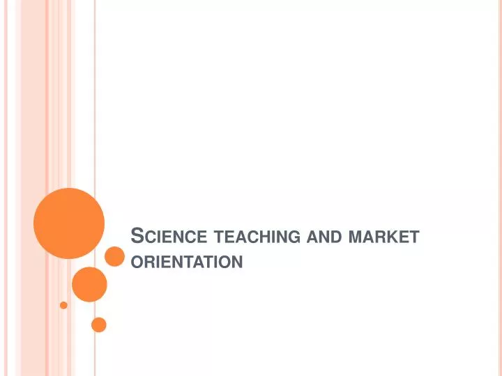 science teaching and market orientation